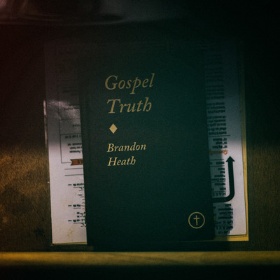 アルバム/Gospel Truth/Brandon Heath