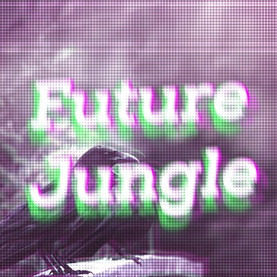 アルバム/Future Jungle/ryon