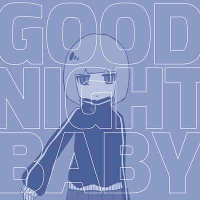 GOOD NIGHT BABY/ぐうな