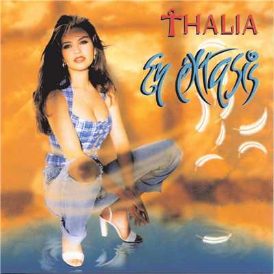 アルバム/En Extasis/Thalia