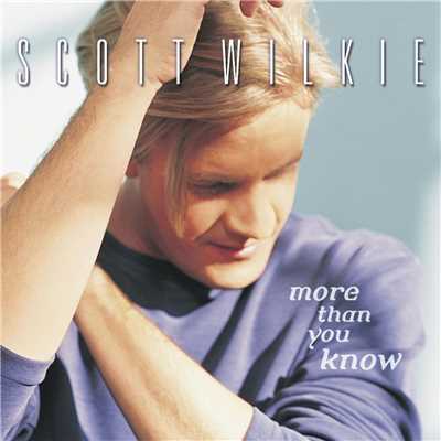 More Than You Know/Scott Wilkie