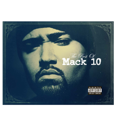 Best Of Mack 10 (Explicit)/Nakarin Kingsak