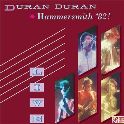 Live At Hammersmith '82！/Duran Duran