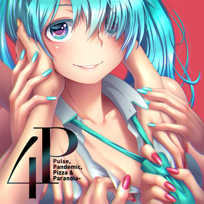 アルバム/4P -Pulse, Pandemic, Pizza & Paranoia-/キセノンP