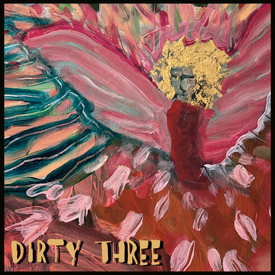 Love Changes Everything/DIRTY THREE