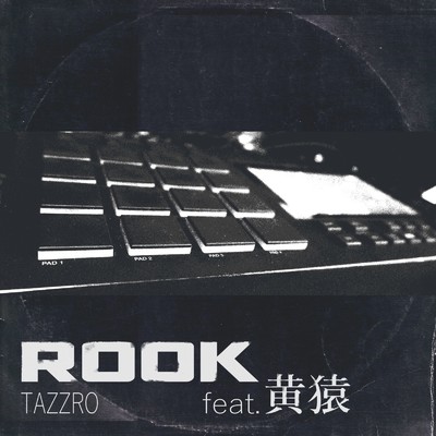 シングル/ROOK (feat. 黄猿)/TAZZRO