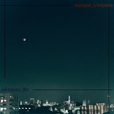 アルバム/escape L'e space/ISH19ORO 82