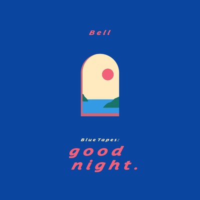 アルバム/Blue Tapes: good night./Bell