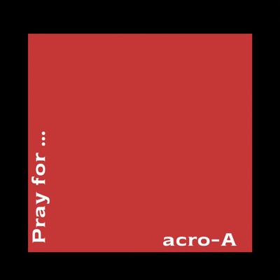 シングル/Prayers/acro-A