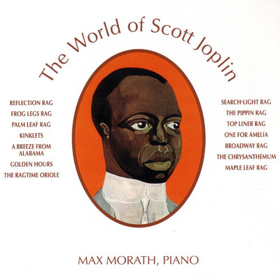 アルバム/The World Of Scott Joplin/Max Morath