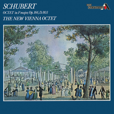 Schubert: Octet in F Major, D. 803 (New Vienna Octet; Vienna Wind Soloists - Complete Decca Recordings Vol. 1)/新ウィーン八重奏団