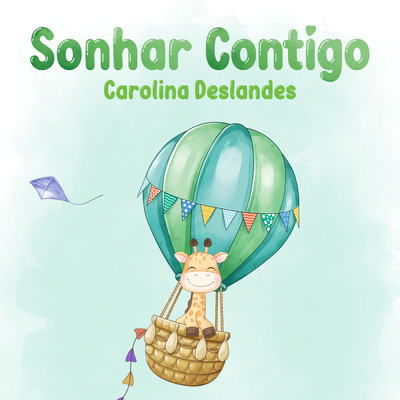 シングル/Sonhar Contigo/Carolina Deslandes