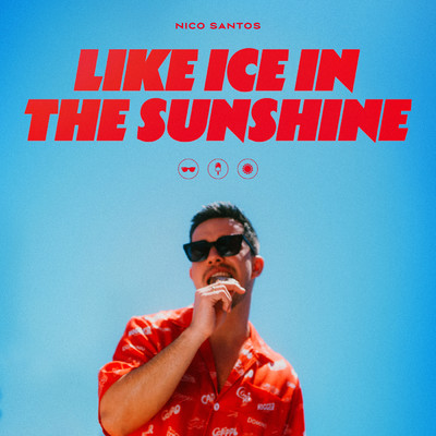 シングル/Like Ice In The Sunshine/Nico Santos