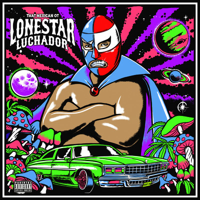 アルバム/Lonestar Luchador (Explicit)/That Mexican OT