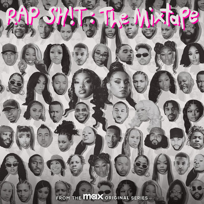 RAP SH！T: The Mixtape (Explicit) (From the Max Original Series, S2 - Bonus Edition)/Raedio