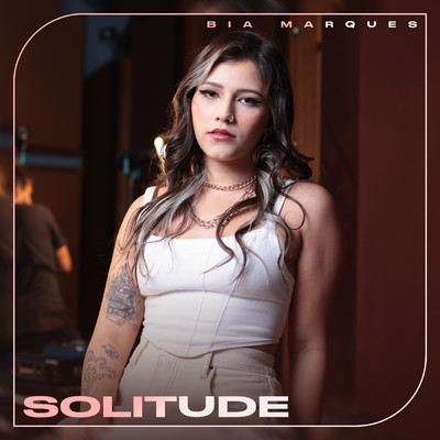 シングル/Solitude (Ao Vivo)/Bia Marques