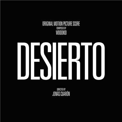 アルバム/Desierto (Original Motion Picture Score)/Woodkid