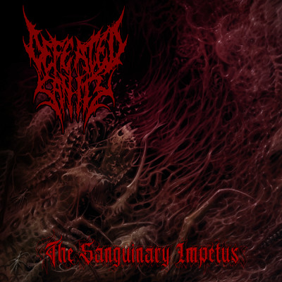 The Sanguinary Impetus/Defeated Sanity