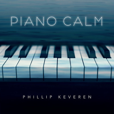 アルバム/Piano Calm/フィリップ・ケバレン