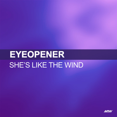 シングル/She's Like The Wind/Eyeopener