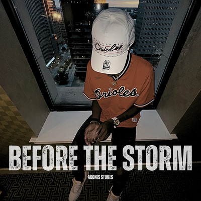 Before The Storm/Adonis Stokes