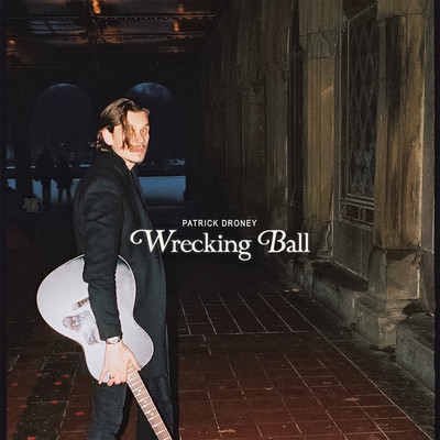 シングル/Wrecking Ball/Patrick Droney