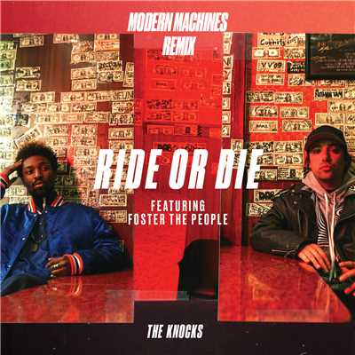 シングル/Ride Or Die (feat. Foster The People) [Modern Machines Remix]/The Knocks