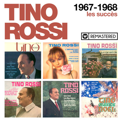 アルバム/1967-1968 : Les succes (Remasterise en 2018)/Tino Rossi