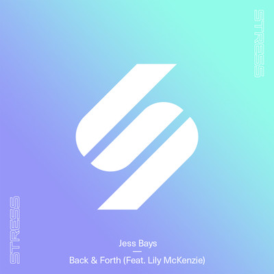 シングル/Back & Forth (feat. Lily McKenzie)/Jess Bays