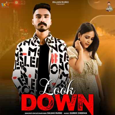 Look Down/Rajan Rurki