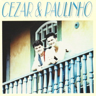 シングル/Dona do amor/Cezar & Paulinho