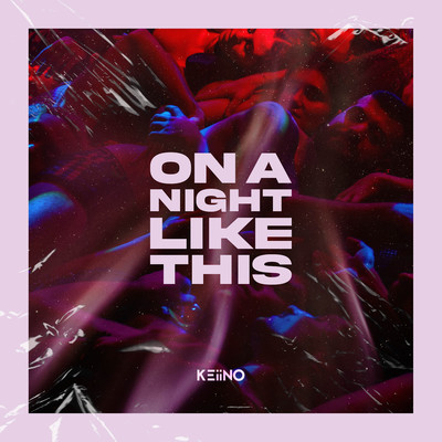 シングル/On A Night Like This/KEiiNO