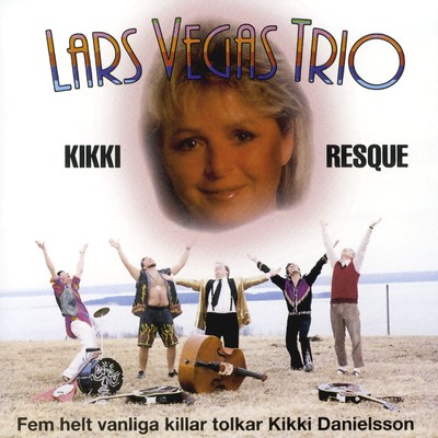 Kikki Resque/Lars Vegas Trio