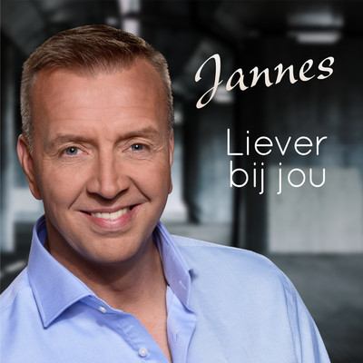 アルバム/Liever Bij Jou/Jannes