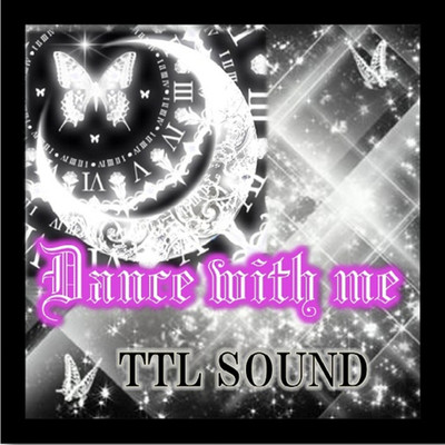 シングル/Dance with me/TTL SOUND