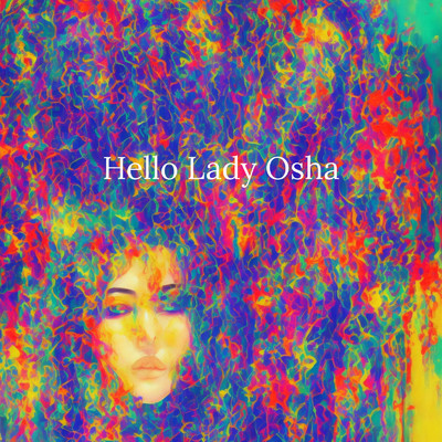 シングル/Hello Lady Osha/Oriental MJ