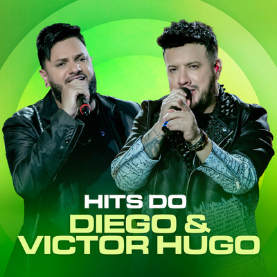 Entregador de Flor (Ao Vivo em Brasilia)/Diego & Victor Hugo