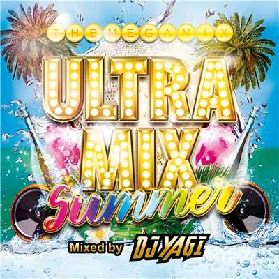 アルバム/ULTRA MIX SUMMER Mixed by DJ YAGI/DJ YAGI