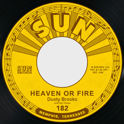 Heaven or Fire/Dusty Brooks and His Tones