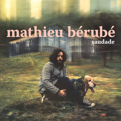 Saudade/Mathieu Berube