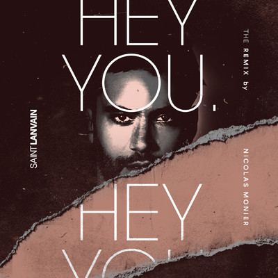 シングル/Hey You (Nicolas Monier Remix)/Saint Lanvain