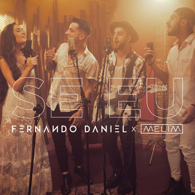 シングル/Se Eu (featuring Melim)/Fernando Daniel