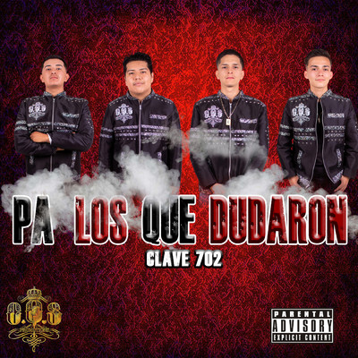 Pa Los Que Dudaron (Explicit)/Clave 702