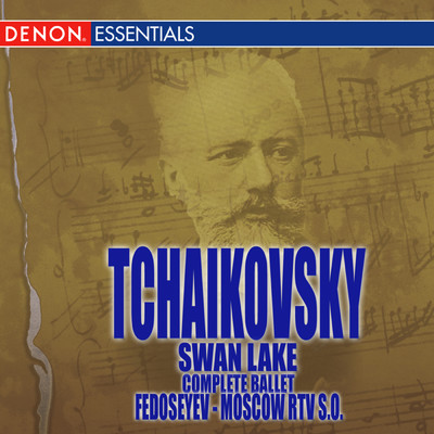 Swan Lake, Op. 20: Introduction/ウラジミール・フェドセーエフ／Moscow RTV Symphony Orchestra