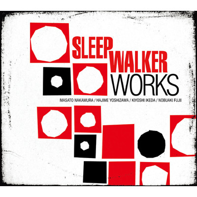 WORKS/SLEEP WALKER