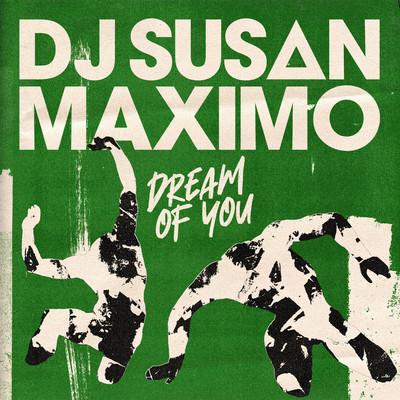 Dream Of You/DJ Susan & Maximo