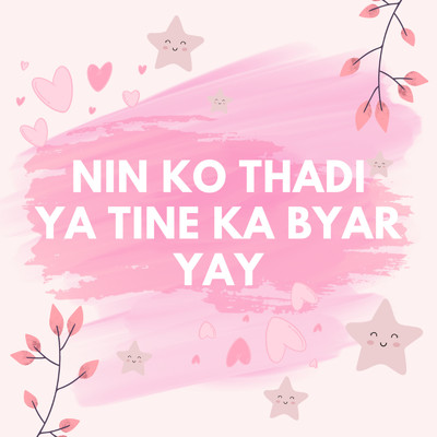 Nin Ko Thadi Ya Tine Ka Byar Yay (feat. ESTELLA EAINT THANT)/ALPHA NINE Music Productions