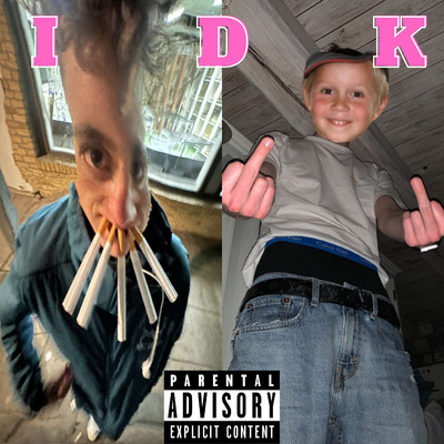 IDK (feat. lil Carmex)/lil Kirkekor／lil Succ