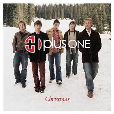 The Medley: Have Yourself a Merry Little Christmas ／ I'll Be Home for Christmas ／ O Come Let Us Adore Him/Plus One