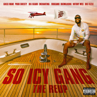 So Icy Gang: The ReUp/Gucci Mane